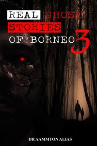 Produktbild: Real Ghost Stories of Borneo 3