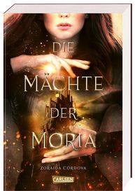 Bild vom Artikel Die Mächte der Moria (Die Mächte der Moria 1) vom Autor Zoraida Córdova