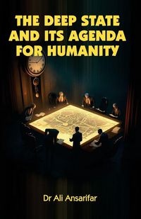 Produktbild: The deep state and its agenda for humanity