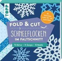 Produktbild: Fold & cut: Schneeflocken im Faltschnitt. Mit Anleitungen sowie Falt- und Schnit