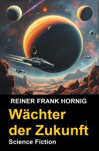 Produktbild: W&auml;chter der Zukunft