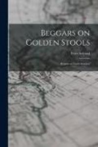 Produktbild: Beggars on Golden Stools; Report on Latin America