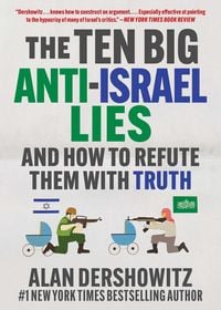 Produktbild: The Ten Big Anti-Israel Lies