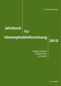 Bild vom Artikel Jahrbuch für Islamophobieforschung 2010 vom Autor Farid Hafez