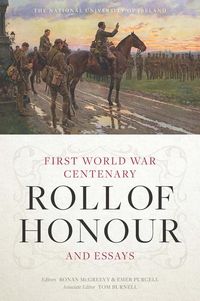 Produktbild: The National University of Ireland First World War Centenary Roll of Honour and Essays