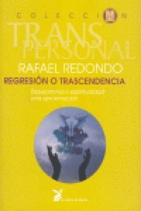 Produktbild: Regresi&oacute;n o trascendencia : esquizofrenia o espiritualidad : una aproximaci&oacute;n