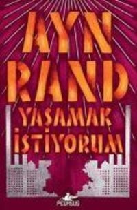 Bild vom Artikel Yasamak Istiyorum vom Autor Ayn Rand