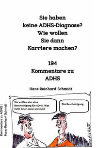 Produktbild: Sie haben keine ADHS-Diagnose? Wie wollen Sie dann Karriere machen?