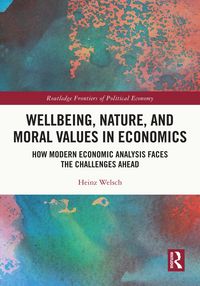 Produktbild: Wellbeing, Nature, and Moral Values in Economics