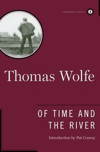 Bild vom Artikel Of Time and the River: A Legend of Man's Hunger in His Youth vom Autor Thomas Wolfe