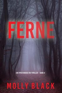 Produktbild: Ferne (Ein Piper Woods FBI-Thriller - Band 4)