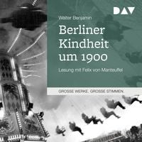Produktbild: Berliner Kindheit um 1900