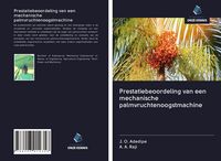 Produktbild: Prestatiebeoordeling van een mechanische palmvruchtenoogstmachine