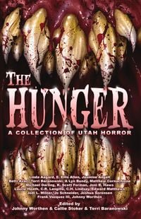 Produktbild: The Hunger: A Collection of Utah Horror