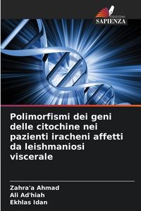 Produktbild: Polimorfismi dei geni delle citochine nei pazienti iracheni affetti da leishmaniosi viscerale