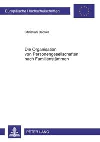 Produktbild: Die Organisation von Personengesellschaften nach Familienstämmen