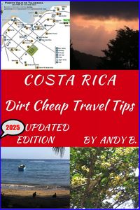 Produktbild: COSTA RICA Dirt Cheap Travel Tips (Enjoy YOUR Life Faster, Easier, Cheaper, #2)