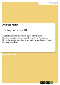 Bild vom Artikel Leasing unter Basel II vom Autor Andreas Keller
