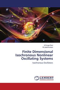 Produktbild: Finite Dimensional Isochronous Nonlinear Oscillating Systems