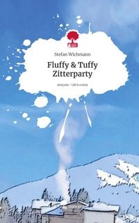 Produktbild: Fluffy & Tuffy Zitterparty. Life is a Story - story.one