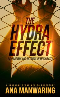 Produktbild: The Hydra Effect (A JadeAnne Stone Mexico Adventure, #2)