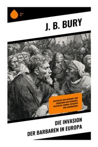 Produktbild: Die Invasion der Barbaren in Europa