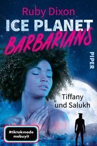 Bild vom Artikel Ice Planet Barbarians - Tiffany und Salukh vom Autor Ruby Dixon