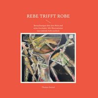 Produktbild: Rebe trifft Robe