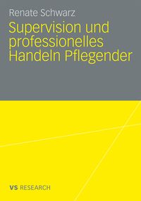 Produktbild: Supervision und professionelles Handeln Pflegender