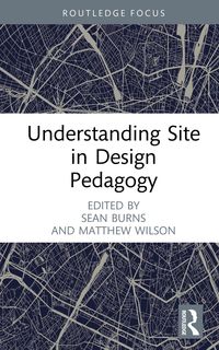 Produktbild: Understanding Site in Design Pedagogy