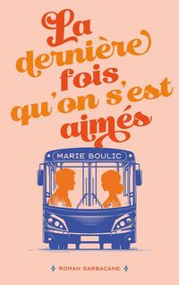 Produktbild: La derni&egrave;re fois qu'on s'est aim&eacute;s
