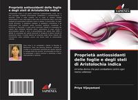 Produktbild: Propriet&agrave; antiossidanti delle foglie e degli steli di Aristolochia indica