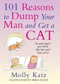 Produktbild: 101 Reasons to Dump Your Man and Get a Cat