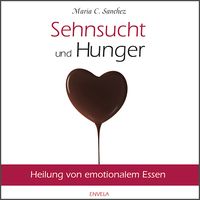 Produktbild: Sehnsucht und Hunger