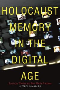 Produktbild: Holocaust Memory in the Digital Age