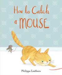Produktbild: Leathers, P: How to Catch a Mouse