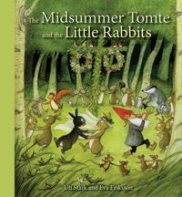 Bild vom Artikel The Midsummer Tomte and the Little Rabbits vom Autor Ulf Stark