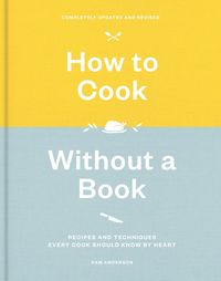 Produktbild: How to Cook Without a Book, Completely Updated and Revised