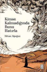 Produktbild: Kimse Kalmadiginda Bunu Hatirla