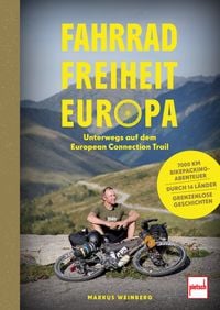 Produktbild: Fahrrad, Freiheit, Europa - unterwegs auf dem EuropeanConnection Trail