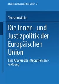 Produktbild: Die Innen- und Justizpolitik der Europ&auml;ischen Union