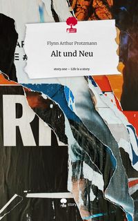 Produktbild: Alt und Neu. Life is a Story - story.one