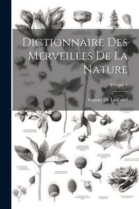 Produktbild: Dictionnaire Des Merveilles De La Nature; Volume 1