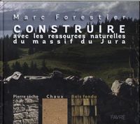 Produktbild: Construire avec les ressources naturelles du massif du Jura