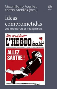 Produktbild: Ideas comprometidas : los intelectuales y la pol&iacute;tica
