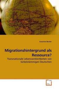 Produktbild: Becker, S: Migrationshintergrund als Ressource?