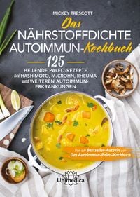 Produktbild: Das n&auml;hrstoffdichte Autoimmun-Kochbuch