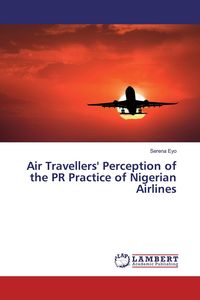 Produktbild: Air Travellers' Perception of the PR Practice of Nigerian Airlines