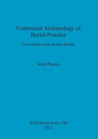 Produktbild: Contextual Archaeology of Burial Practice