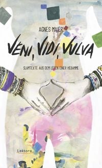 Produktbild: Veni, Vidi, Vulva